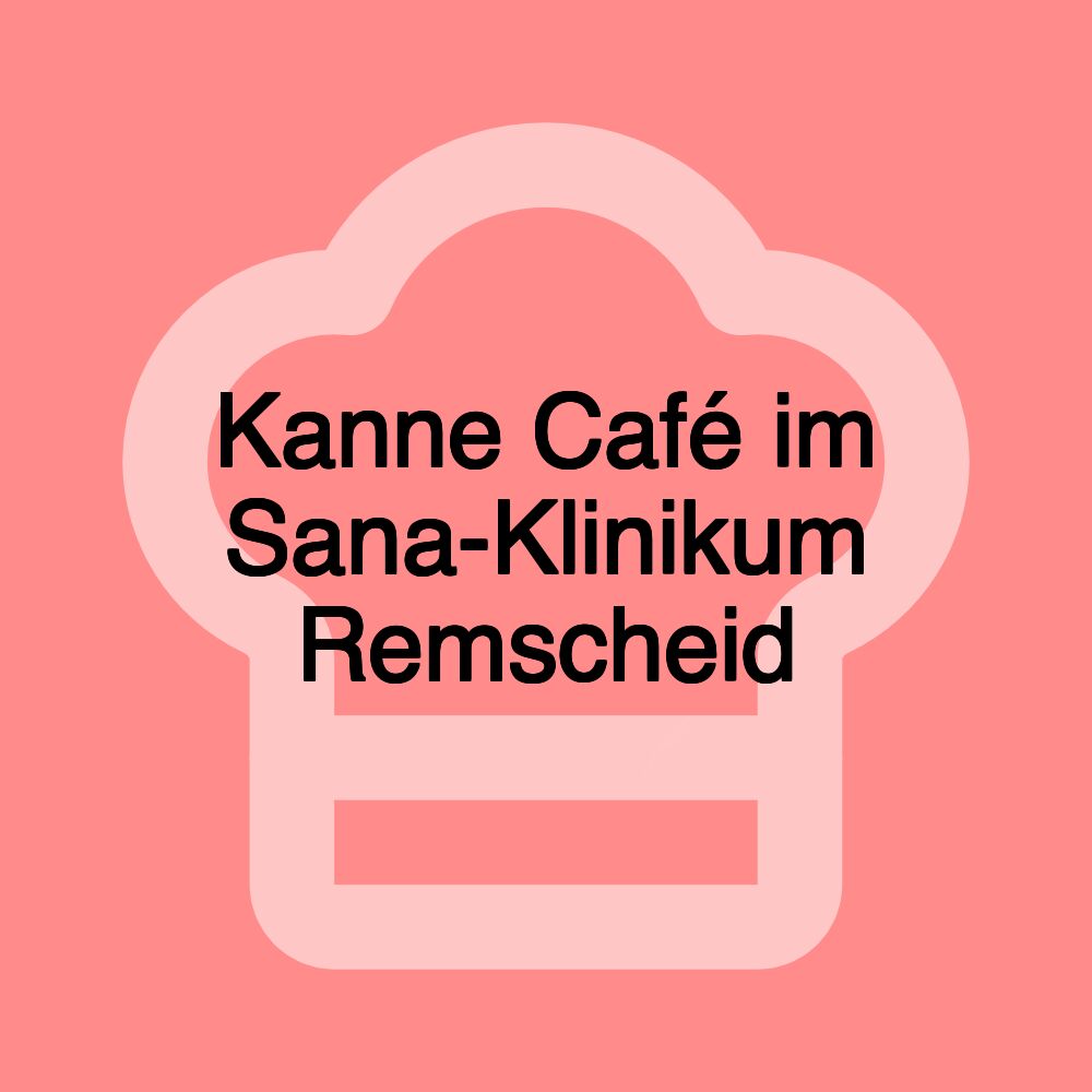 Kanne Café im Sana-Klinikum Remscheid