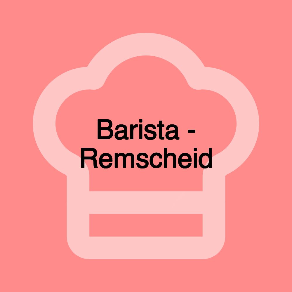 Barista - Remscheid