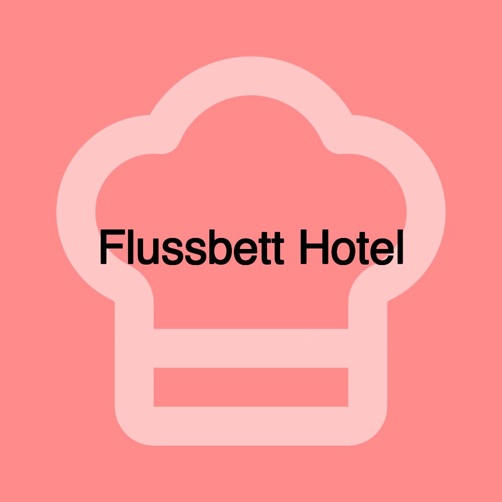 Flussbett Hotel