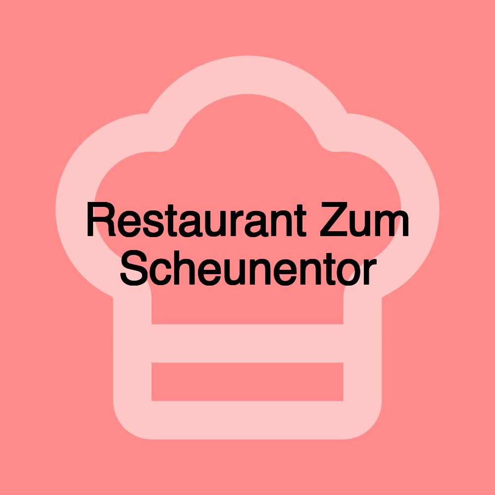 Restaurant Zum Scheunentor Restaurant Zum Scheunentor