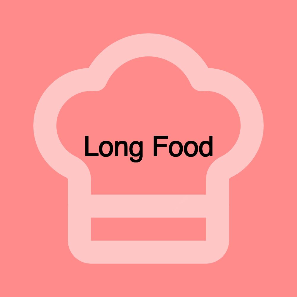 Long Food Long Food