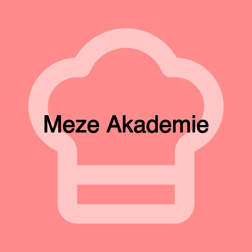Meze Akademie Meze Akademie