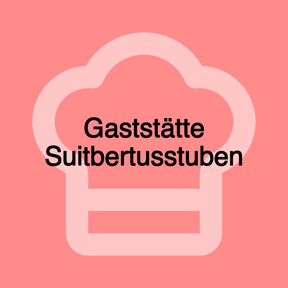 Gaststätte Suitbertusstuben Gaststätte Suitbertusstuben