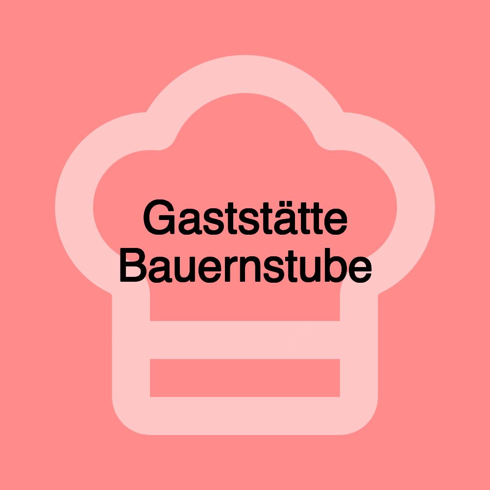Gaststätte Bauernstube