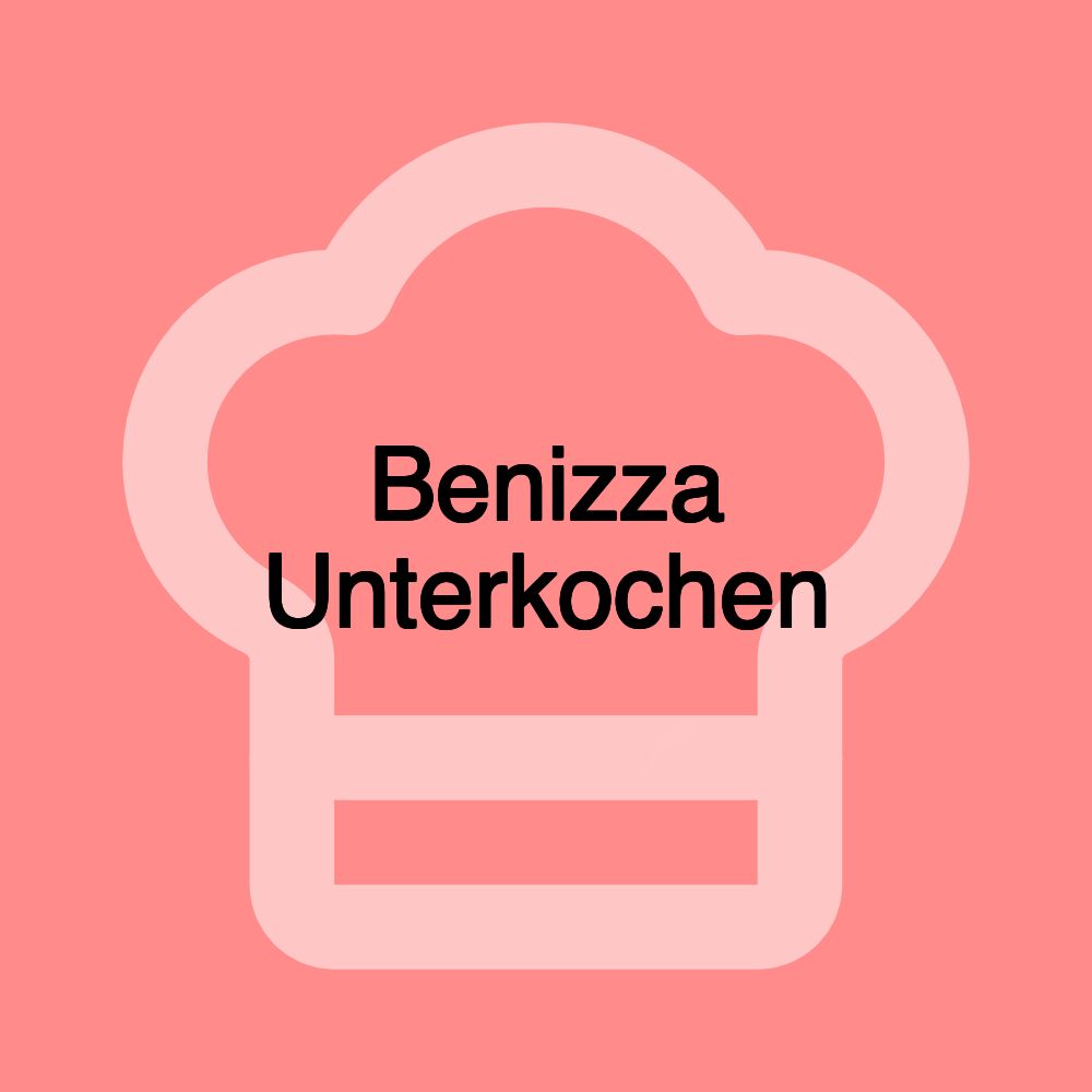 Benizza Unterkochen
