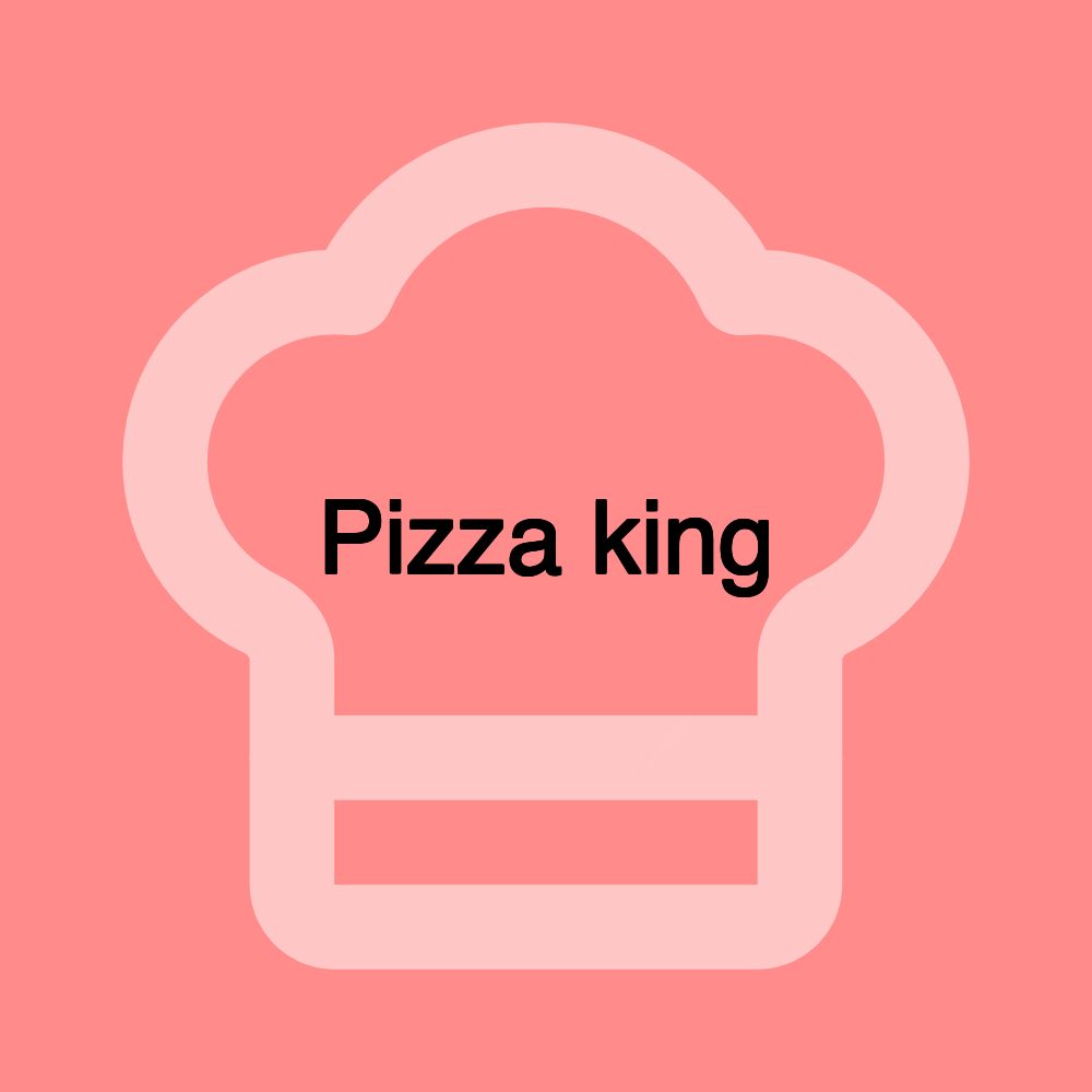 Pizza king
