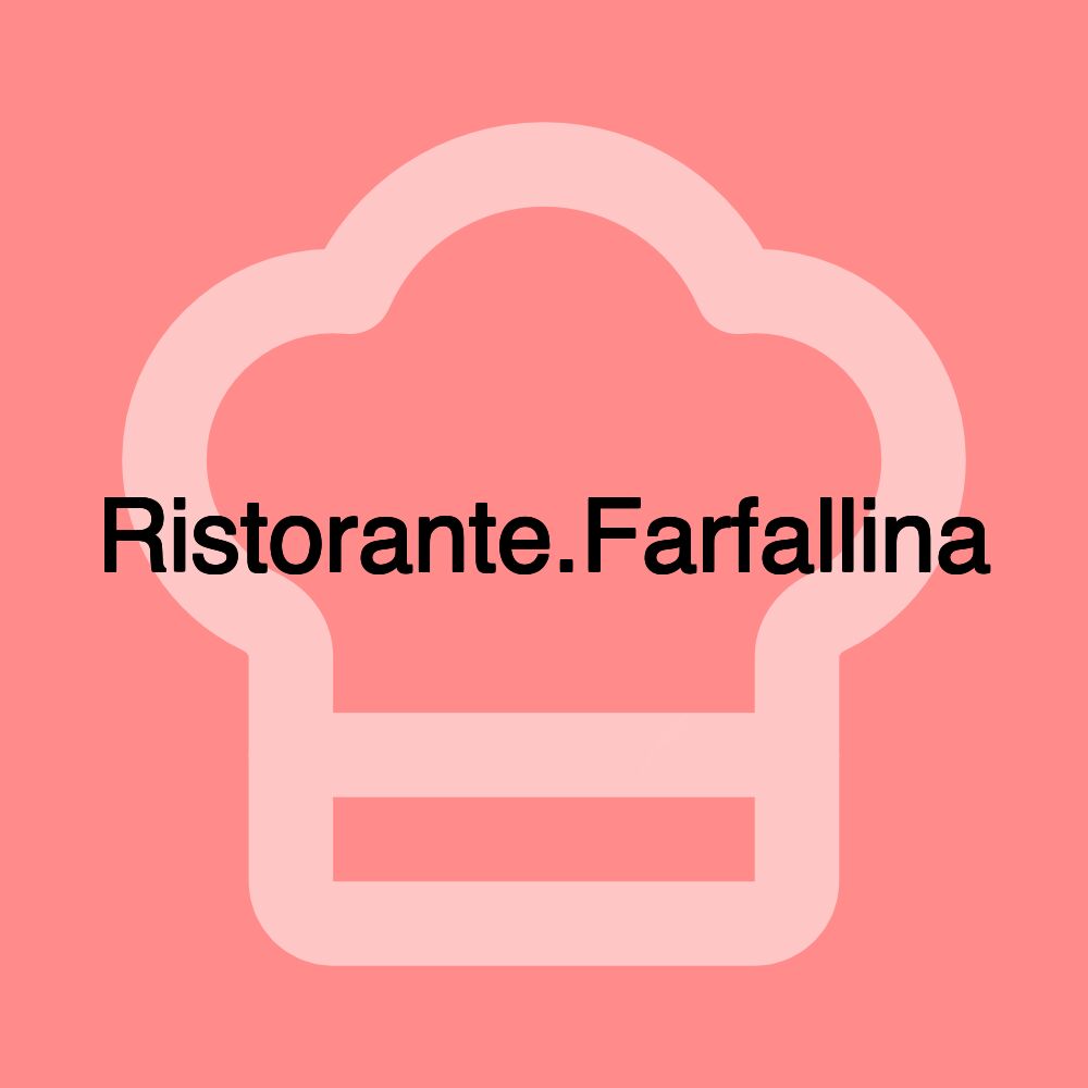 Ristorante.Farfallina