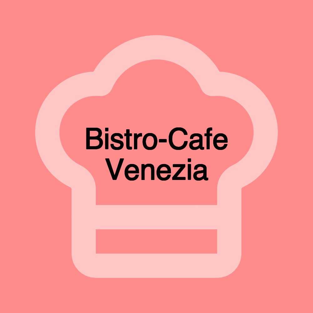 Bistro-Cafe Venezia