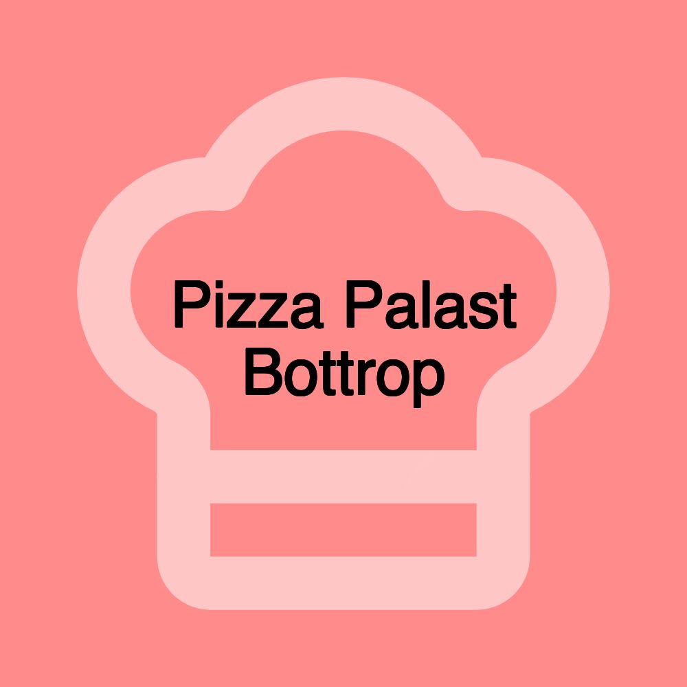 Pizza Palast Bottrop Pizza Palast Bottrop
