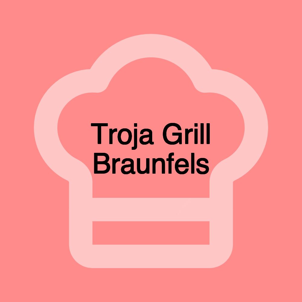 Troja Grill Braunfels