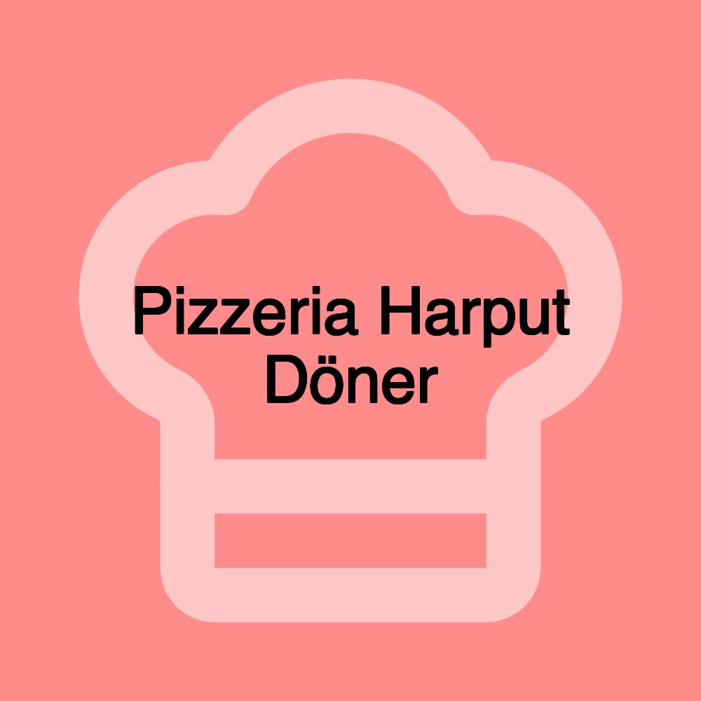 Pizzeria Harput Döner