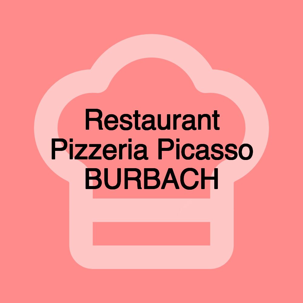 Restaurant Pizzeria Picasso BURBACH Restaurant Pizzeria Picasso BURBACH