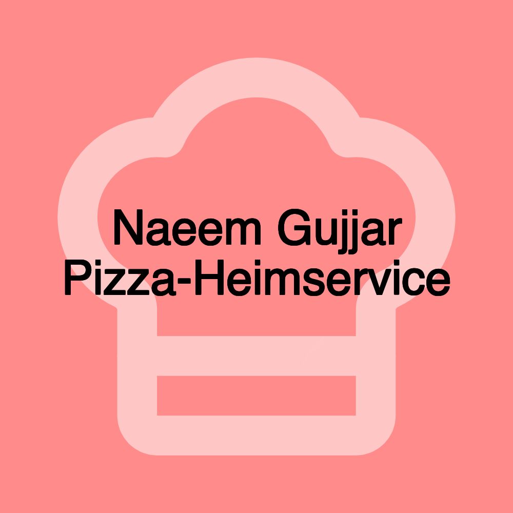 Naeem Gujjar Pizza-Heimservice