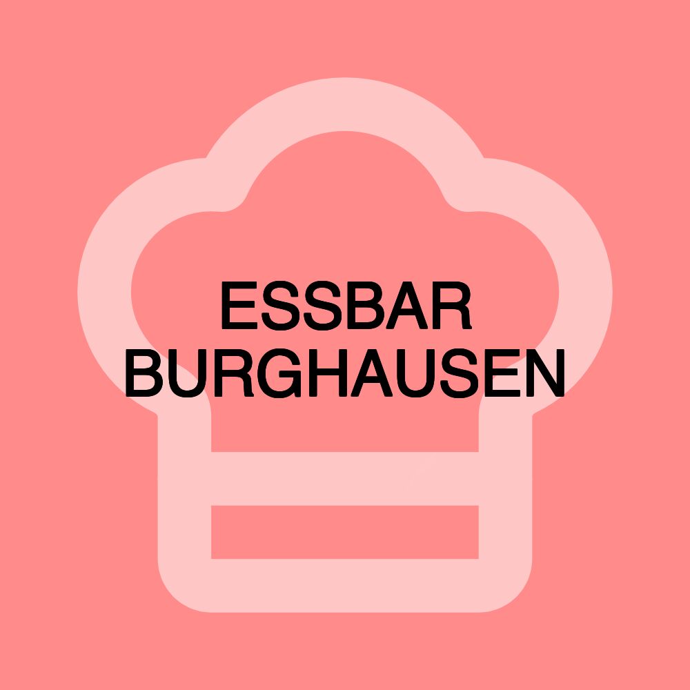 ESSBAR BURGHAUSEN