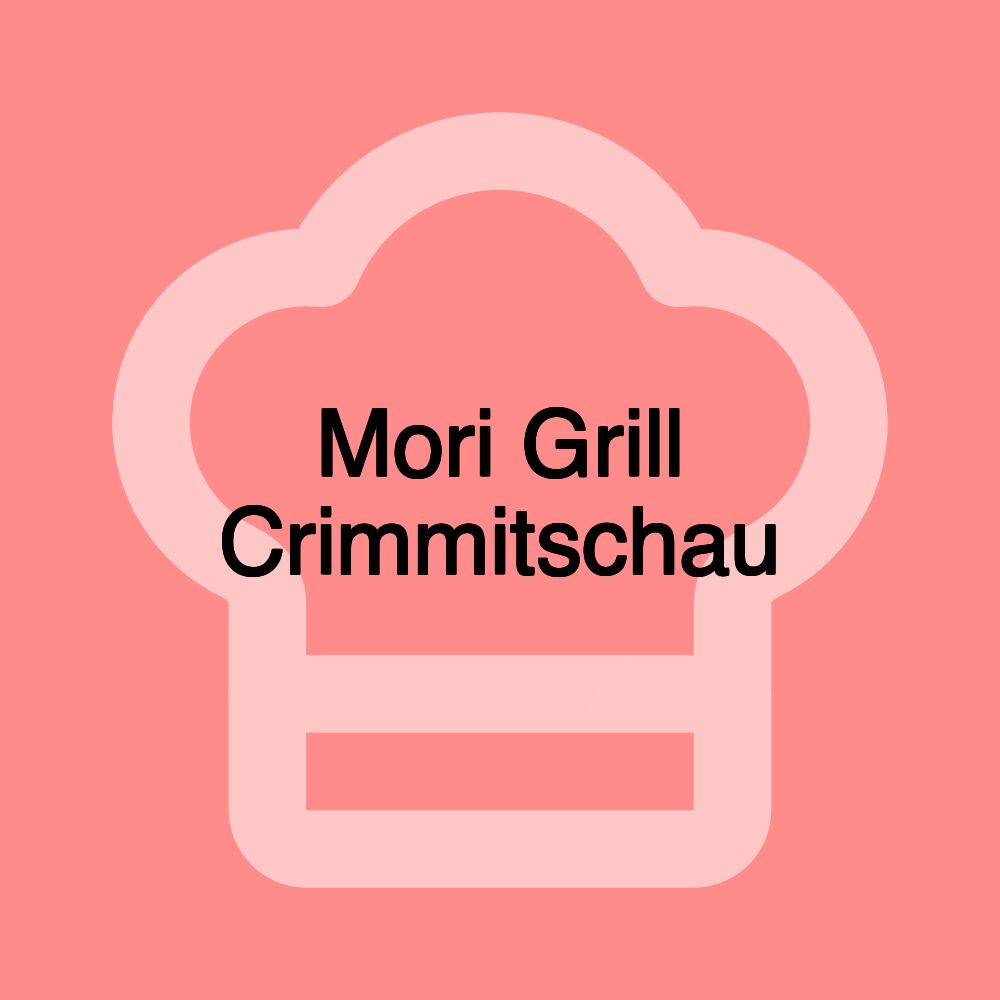 Mori Grill Crimmitschau
