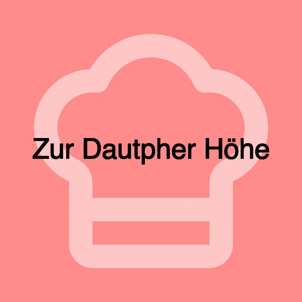 Zur Dautpher Höhe