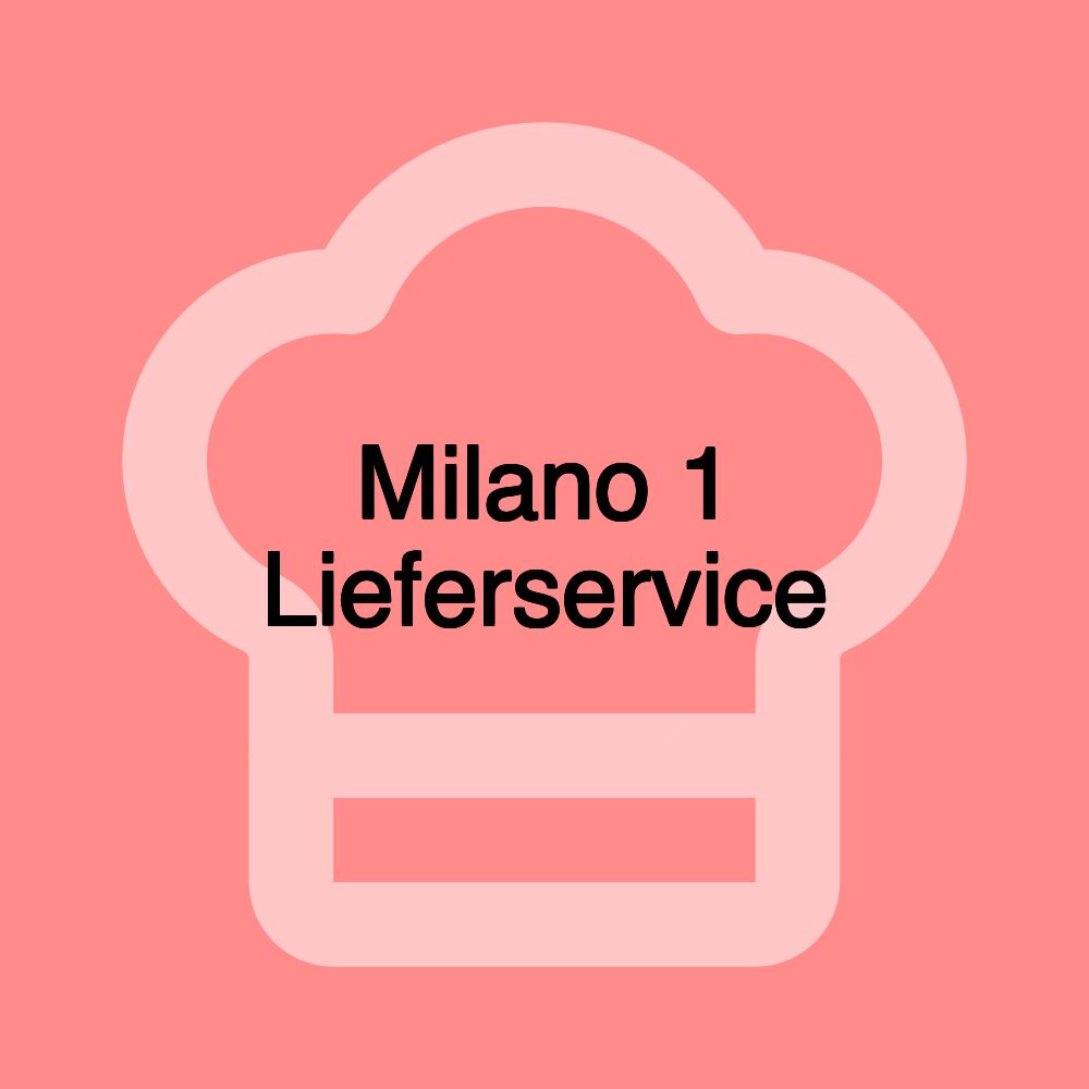 Milano 1 Lieferservice