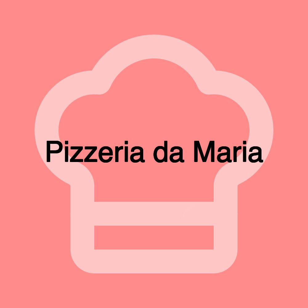 Pizzeria da Maria
