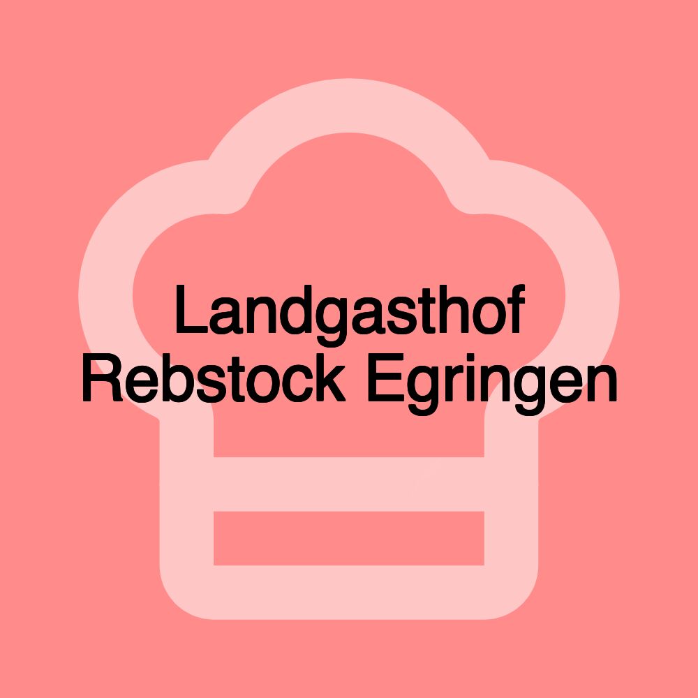 Landgasthof Rebstock Egringen Landgasthof Rebstock Egringen