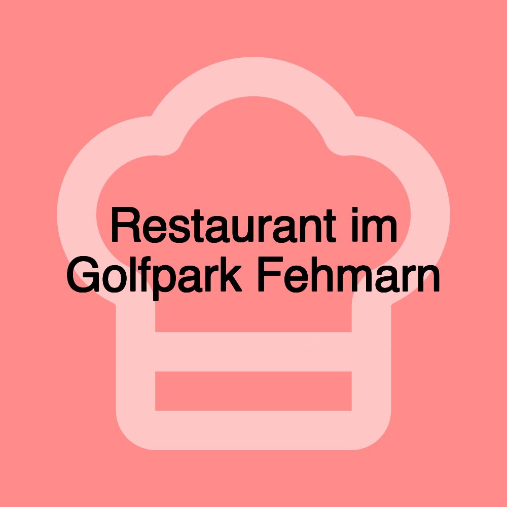 Restaurant im Golfpark Fehmarn Restaurant im Golfpark Fehmarn