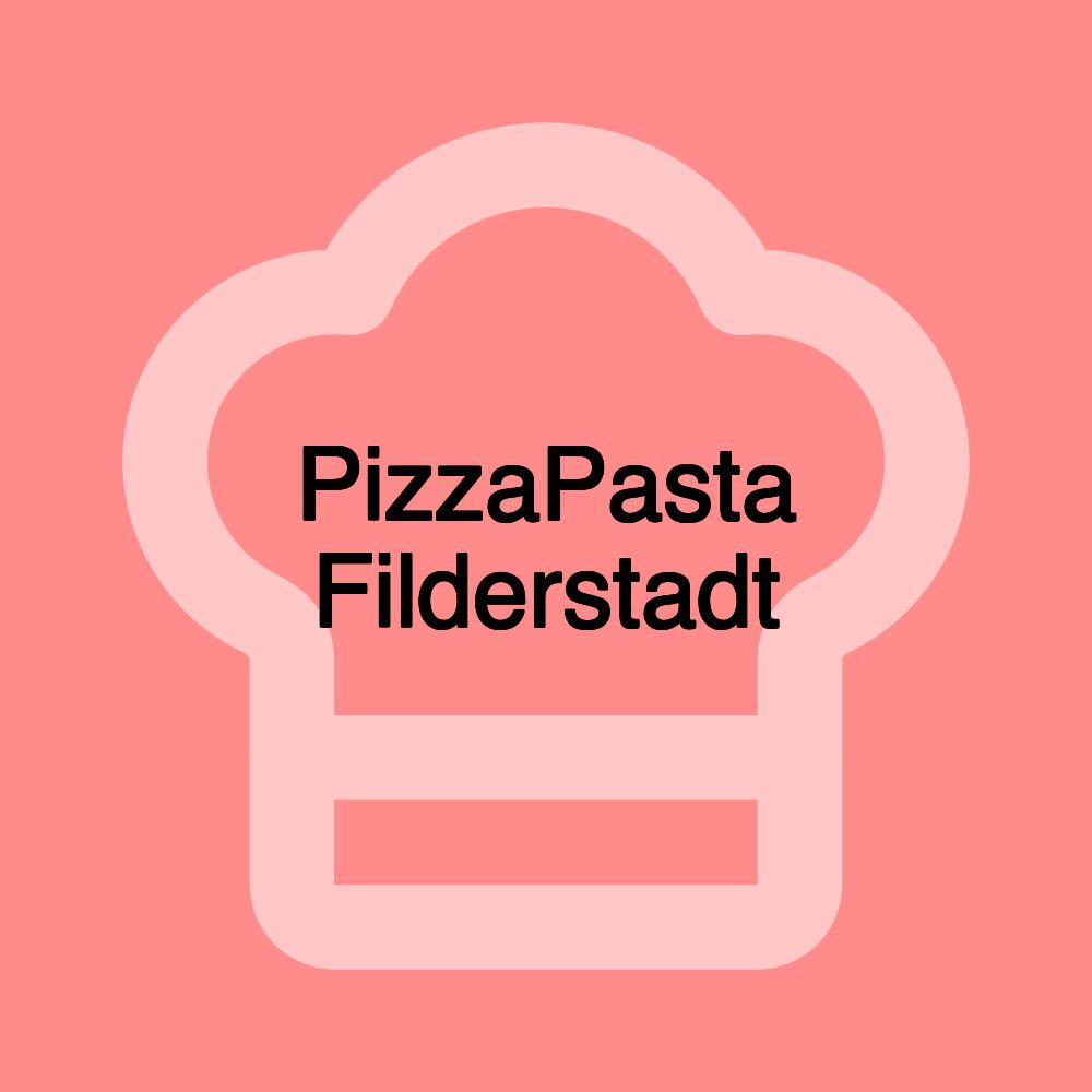 PizzaPasta Filderstadt