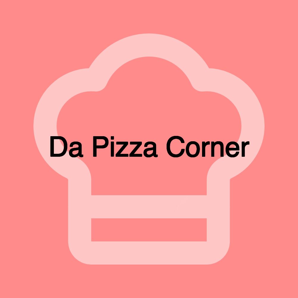 Da Pizza Corner