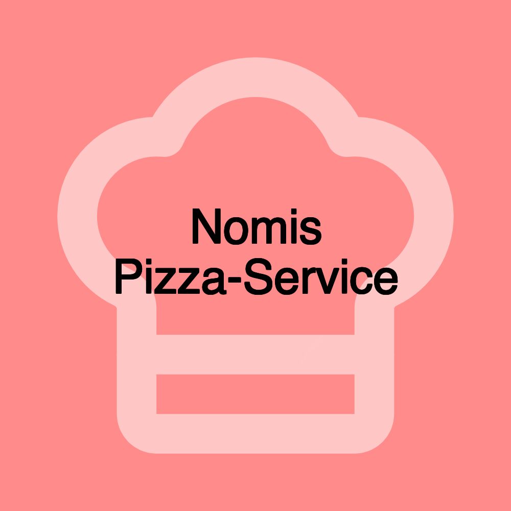 Nomis Pizza-Service