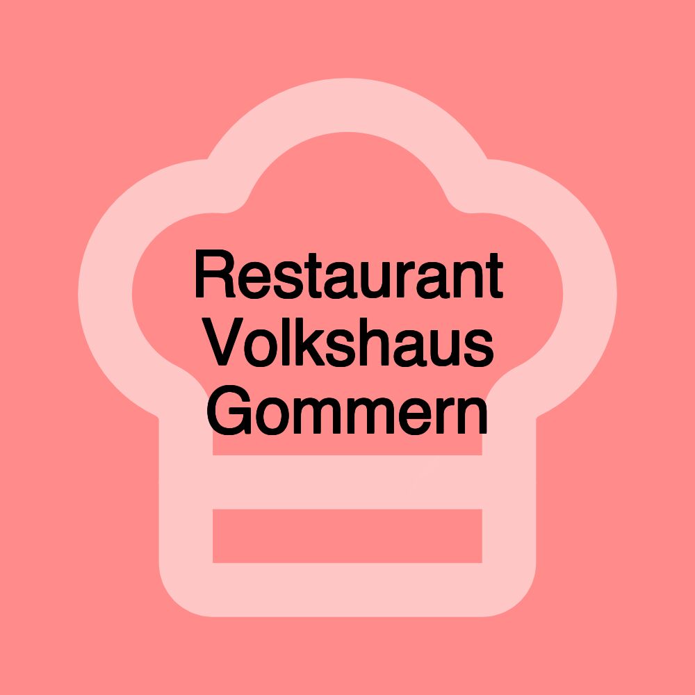 Restaurant Volkshaus Gommern