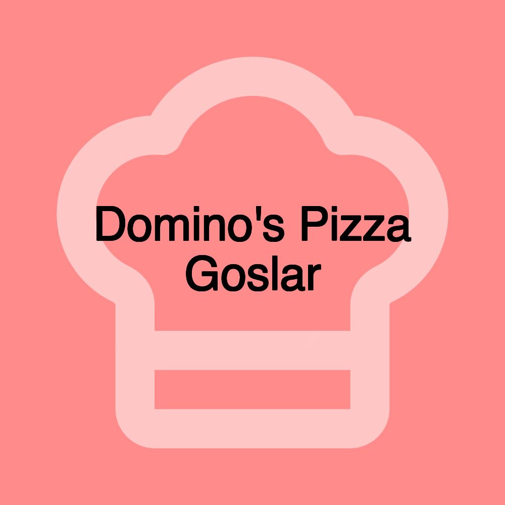 Domino's Pizza Goslar Domino's Pizza Goslar