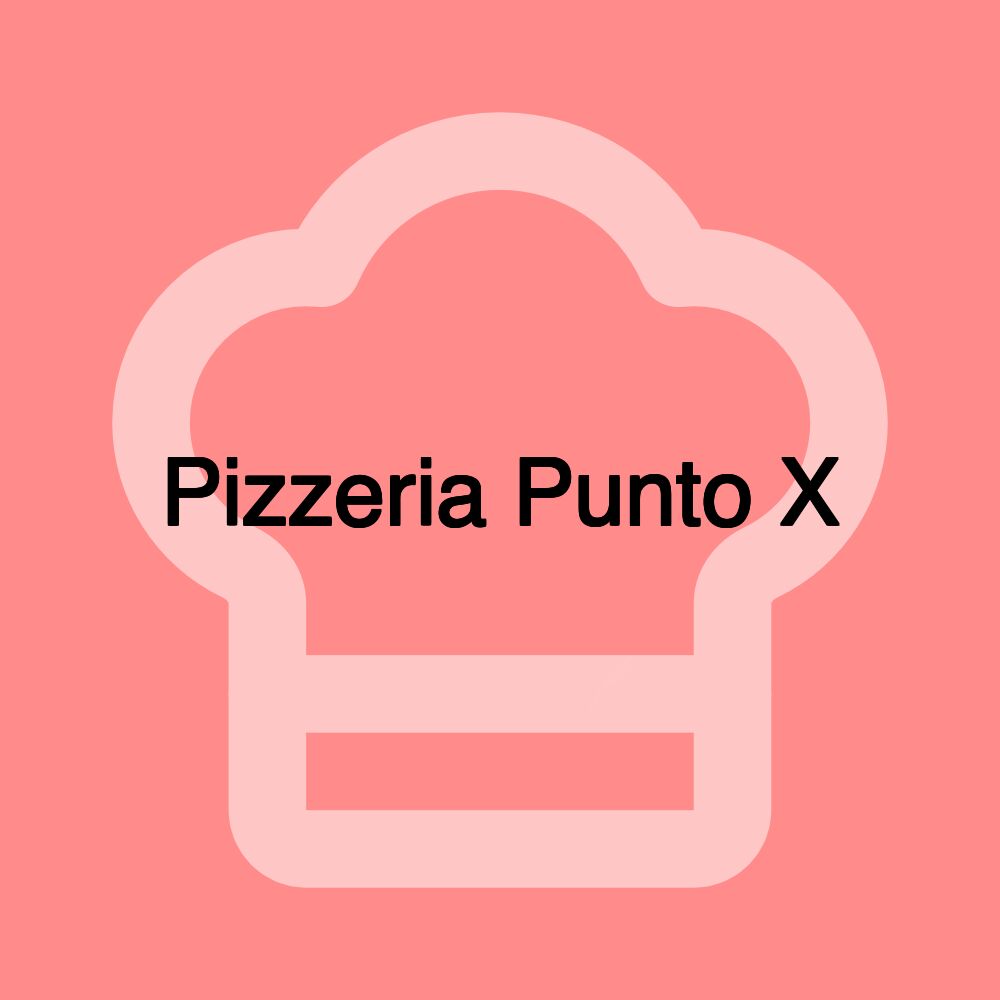 Pizzeria Punto X