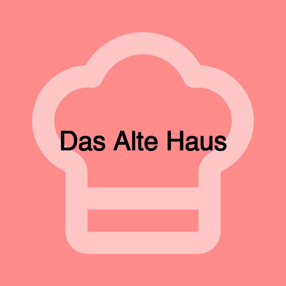 Das Alte Haus