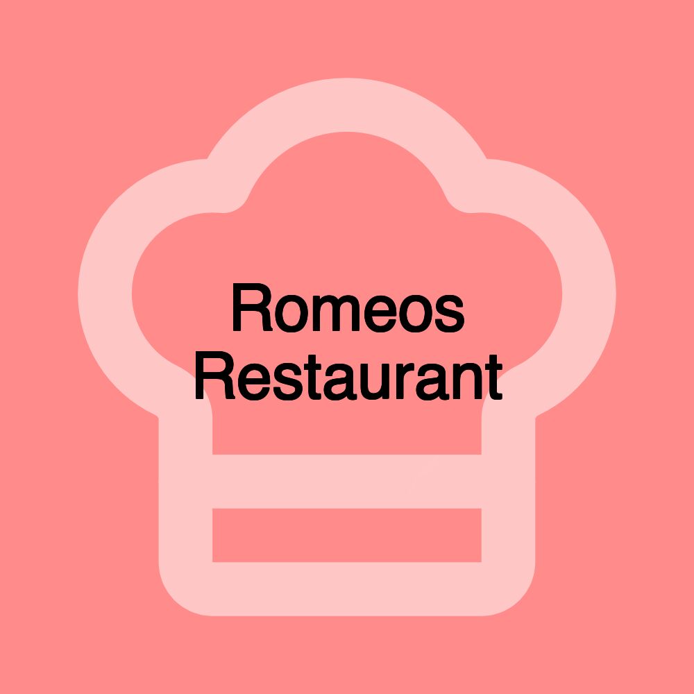 Romeos Restaurant