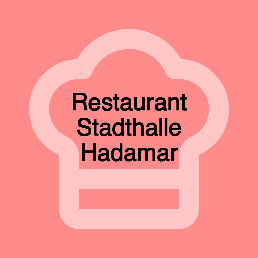 Restaurant Stadthalle Hadamar