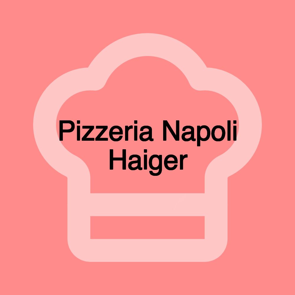 Pizzeria Napoli Haiger Pizzeria Napoli Haiger