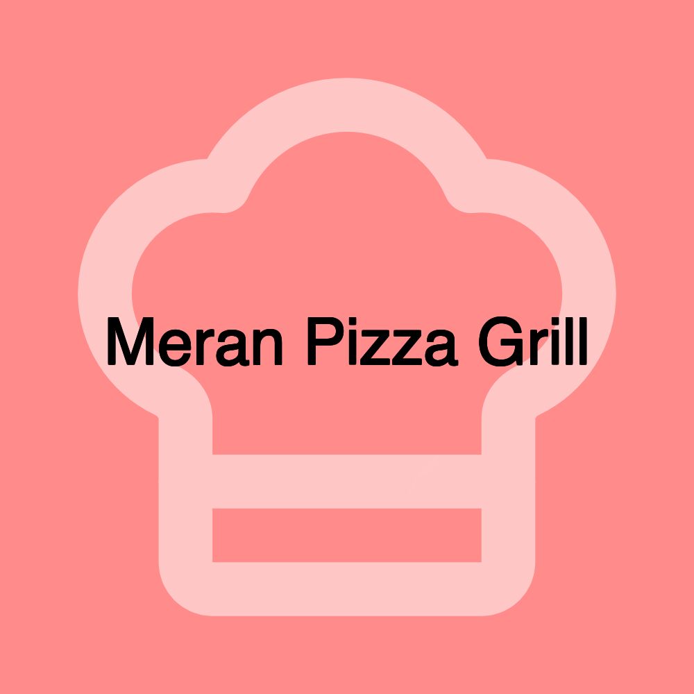 Meran Pizza Grill