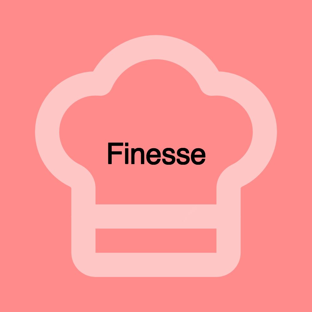 Finesse