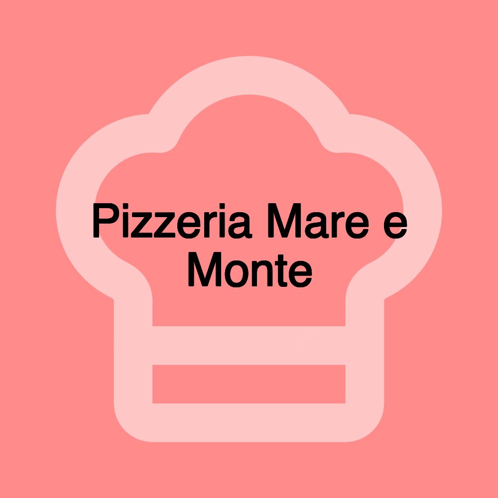 Pizzeria Mare e Monte