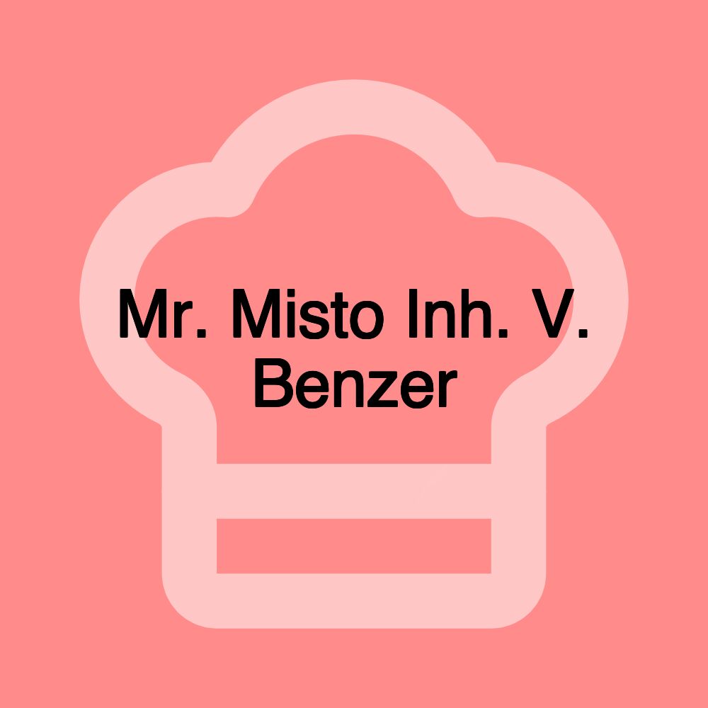 Mr. Misto Inh. V. Benzer