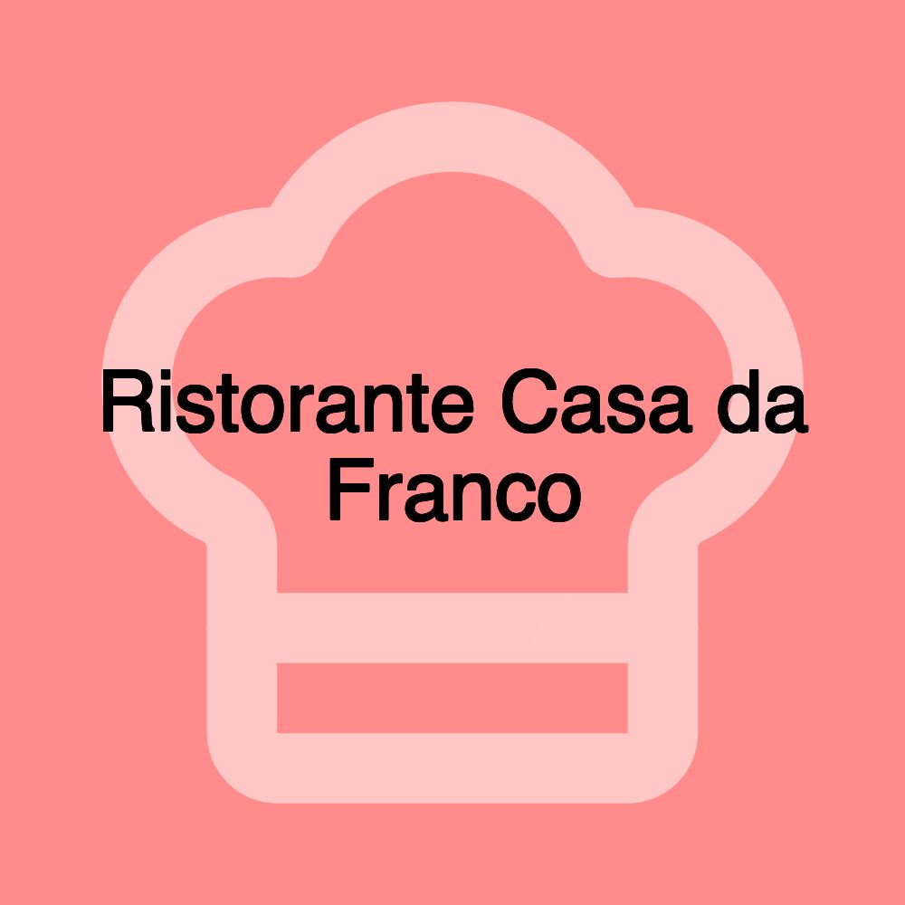 Ristorante Casa da Franco