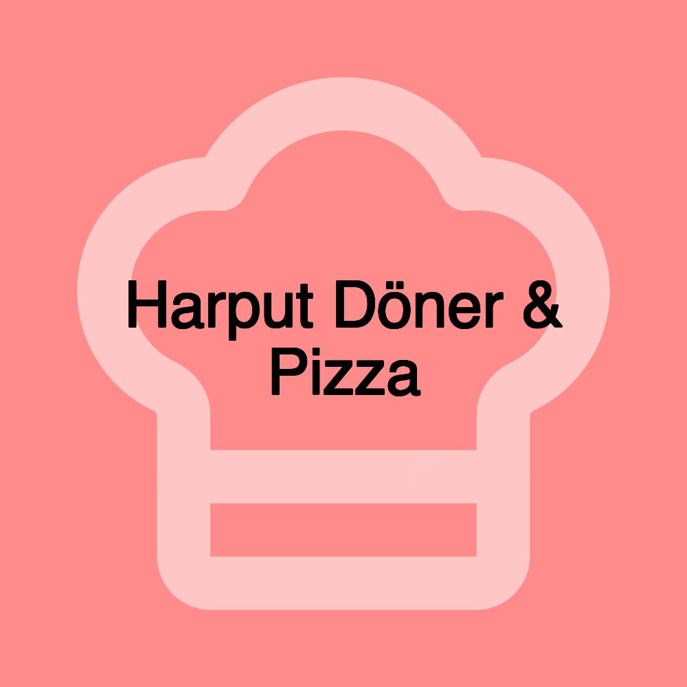 Harput Döner & Pizza
