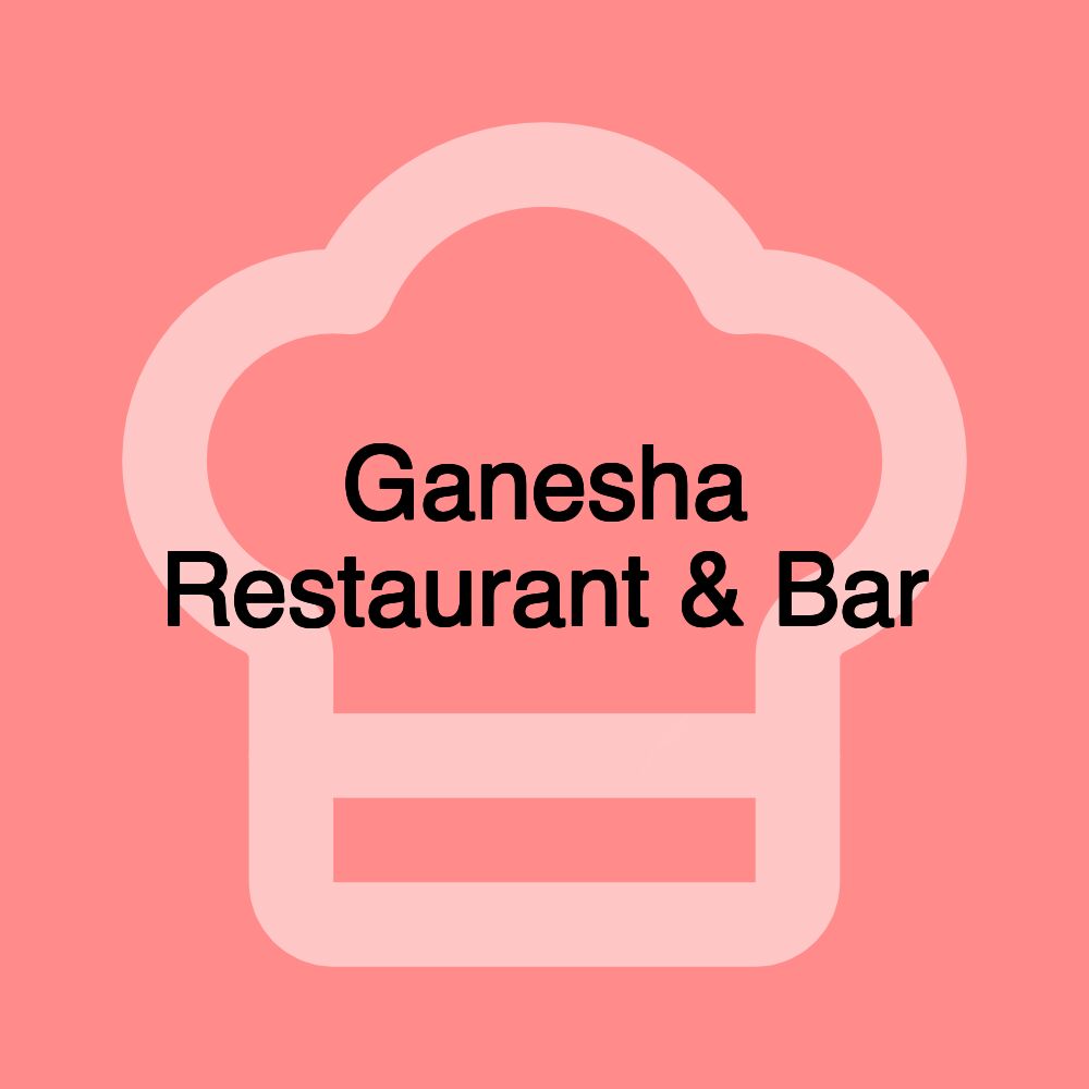 Ganesha Restaurant & Bar