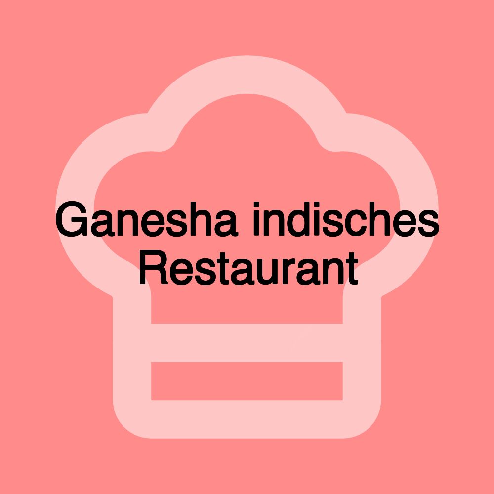 Ganesha indisches Restaurant