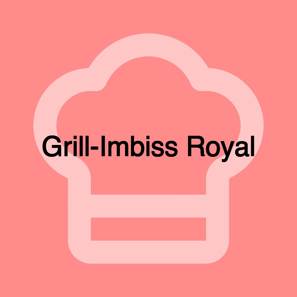 Grill-Imbiss Royal