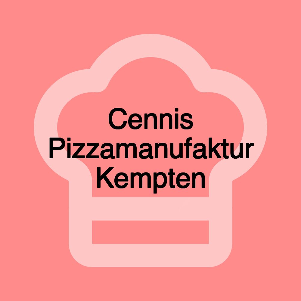 Cennis Pizzamanufaktur Kempten Cennis Pizzamanufaktur Kempten