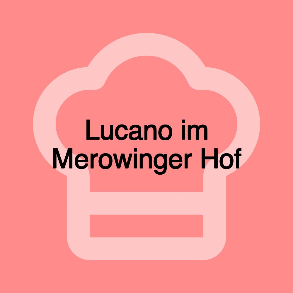 Lucano im Merowinger Hof