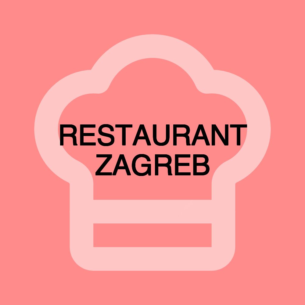 RESTAURANT ZAGREB