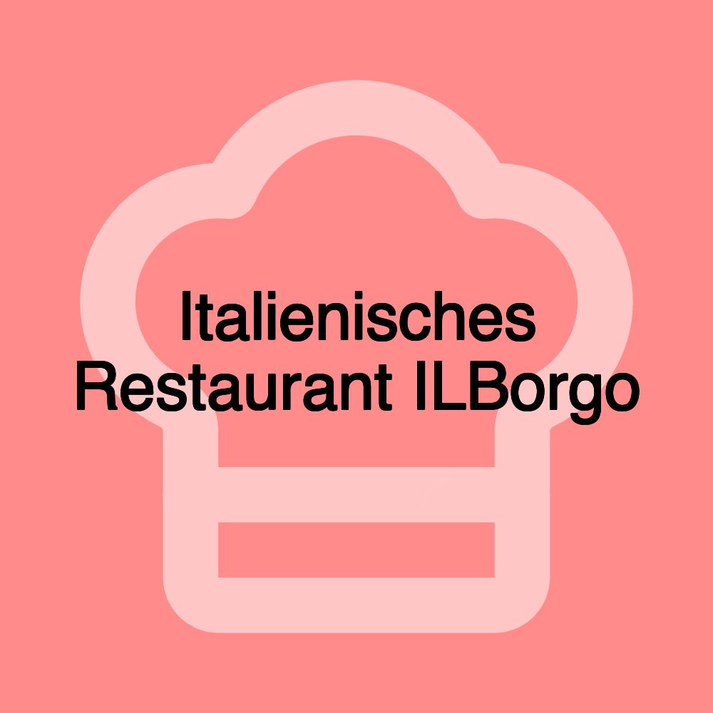 Italienisches Restaurant ILBorgo