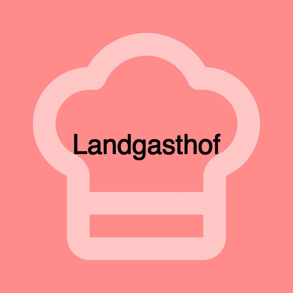 Landgasthof Landgasthof