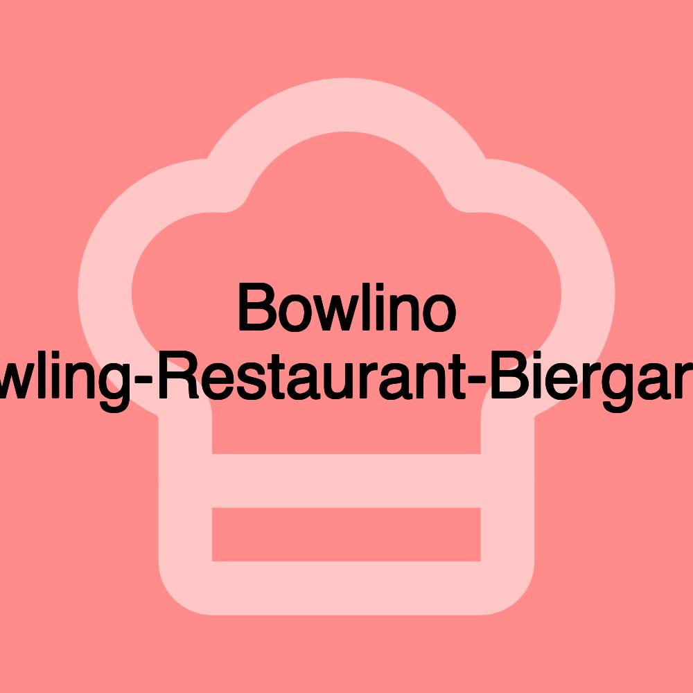 Bowlino Bowling-Restaurant-Biergarten Bowlino Bowling-Restaurant-Biergarten