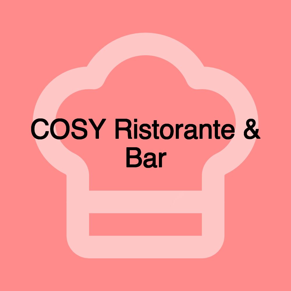 COSY Ristorante & Bar